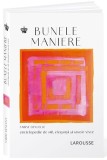 Bunele maniere - Baroque Books &amp; Arts