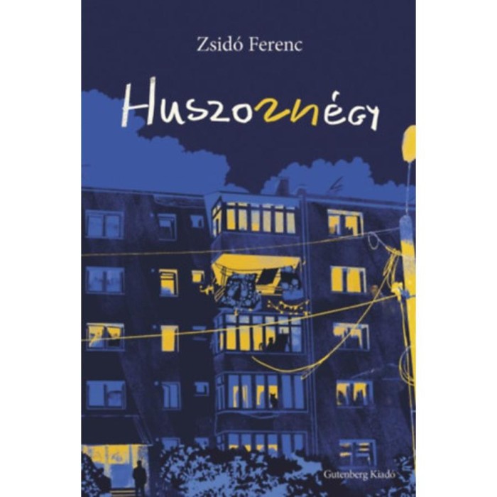 Huszonn&eacute;gy - Blokkreg&eacute;ny - Zsid&oacute; Ferenc