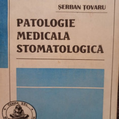 Serban Tovaru - Patologie medicala stomatologica