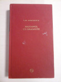 MAIDANUL CU DRAGOSTE - G.M. ZAMFIRESCU - Jurnalul National Bucursti, 2009 -