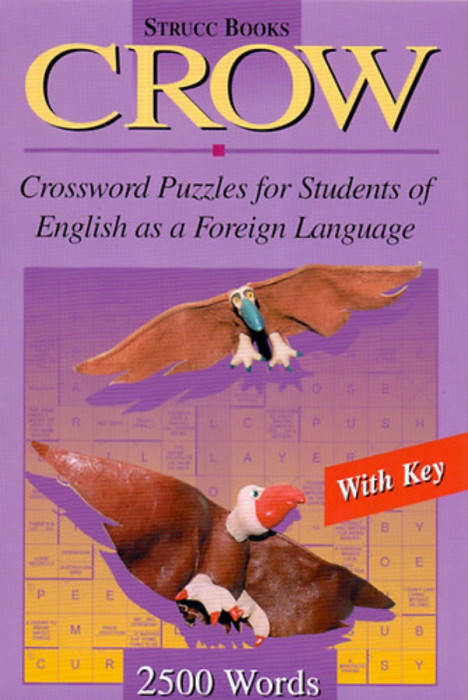 Crow - Crossword Puzzles for Students of English as a Foreign Language - 2500 Words - Vill&aacute;nyi Edit