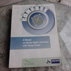 COMPASS, A MANUAL ON HUMAN RIGHTS EDUCATION WITH YOUNG PEOPLE (CARTE IN LIMBA ENGLEZA)