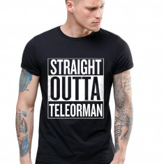 Tricou negru barbati - Straight Outta Teleorman - M