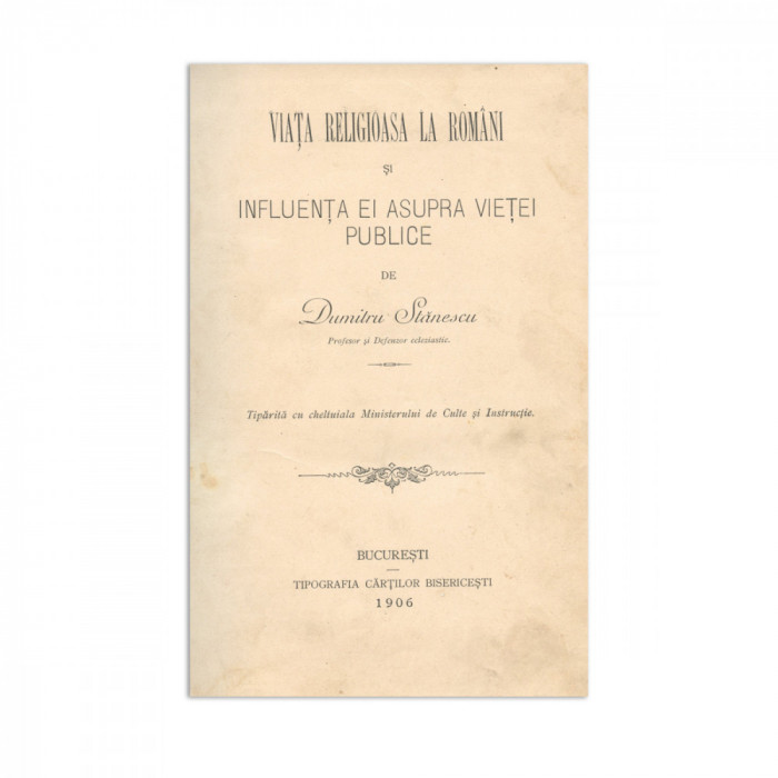 Dumitru Stănescu, Viața religioasă la rom&acirc;ni, 1906, cu dedicația autorului