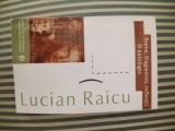 Lucian Raicu Scene, fragmente, reflectii. O antologie