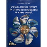 Petre Marian Nicolae - Calitatea energiei electrice in sisteme electroenergetice de putere limitata (Editia: 1998)