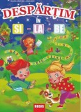 Despartim in si-la-be - Alexandru Andrei - Editura Editura Regis (Editpress SRL)