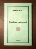 Marin Mincu - Paradigma eminesciană