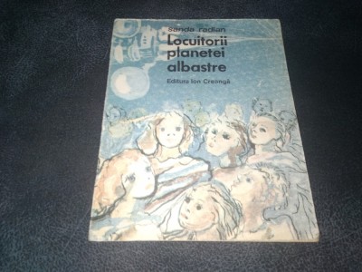 SANDA RADIAN - LOCUITORII PLANETEI ALBASTRE foto