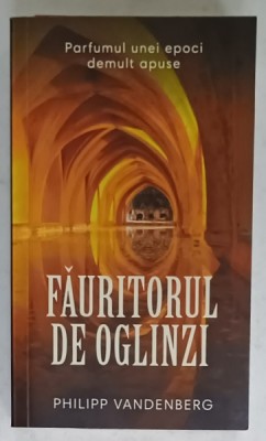 FAURITORUL DE OGLINZI de PHILIPP VANDENBERG , 2015 foto