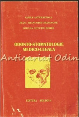 Odonto-Stomatologie Medico-Legala - Vasile Astarastoae, Jean-Francoise Chassagne foto