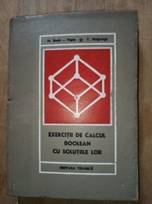 Exercitii de calcul boolean cu solutiile lor- M. Denis-Papin foto
