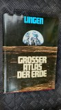 MARELE ATLAS AL PAMANTULUI - LINGEN VERLAG IN LIMBA GERMANA ,ESTE CA NOU .