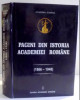 Pagini din Istoria Academiei Rom&acirc;ne (1866-1948): Acte, Donații, Discursuri... Editura Academiei Rom&acirc;ne, 2007. Stare Impecabilă