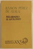 Ramon Perez De Ayala - Belarmino si Apolonio