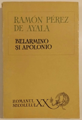 Ramon Perez De Ayala - Belarmino si Apolonio foto