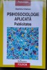 Psihosociologie aplicata. Publicitatea - Septimiu Chelcea