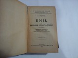 EMIL sau DESPRE EDUCATIUNE - J. J. ROUSSEAU - Bucuresti, 1923