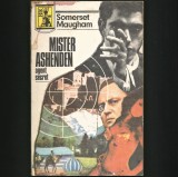 Cumpara ieftin Mister Ashenden, Agent Secret - Somerset Maugham - Carte Politista