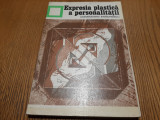 EXPRESIA PLASTICA A PERSONALITATII - Constantin Enachescu -1975, 178 p.;2150 ex.