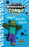 Diary of a Minecraft Zombie, Book 3: When Nature Calls