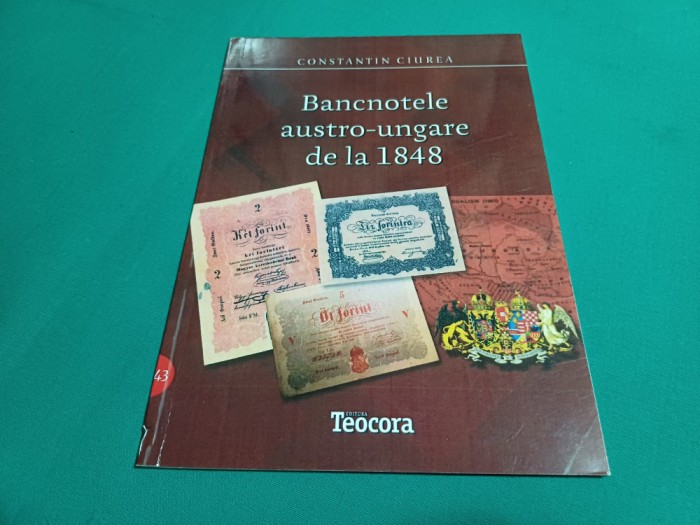 BANCNOTELE AUSTRO-UNGARE DE LA 1848 *CONSTANTIN CIUREA / 2019 *26