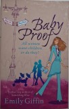 Baby Proof - Emily Giffin, Carte in Engleza