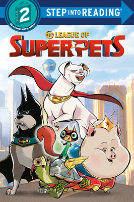 DC League of Super-Pets Step Into Reading #1 (DC League of Super-Pets)