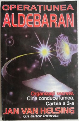 Operatiunea Aldebaran &amp;ndash; Jan van Helsing foto