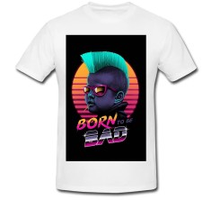 Tricou &amp;quot; Born to be bad &amp;quot; foto