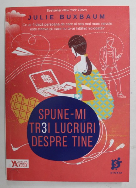 SPUNE- MI TREI LUCRURI DESPRE TINE de JULIE BUXBAUM , 2016