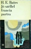 H.E. Bates - Jo szellel francia partra