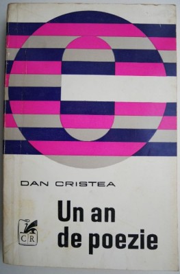 Un an de poezie &amp;ndash; Dan Cristea foto