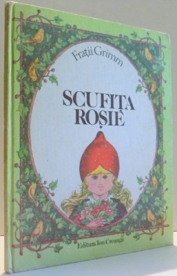 SCUFITA ROSIE de FRATII GRIMM , 1983 , ED. ILUSTRATA de VASILE OLAC,*PREZINTA SUBLINIERI SI ADNOTARI CU PIXUL foto