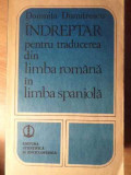 INDREPTAR PENTRU TRADUCEREA DIN LIMBA ROMANA IN LIMBA SPANIOLA-DOMNITA DUMITRESCU