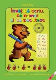 Invat sa scriu sa numar si sa socotesc