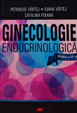 Ginecologie endocrinologica (editia a IV-a) - 2014 - Petrache Vartej ($L244), All