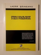 Lazăr Șăineanu - Studii folclorice: cercetări &amp;icirc;n domeniul literaturii populare (tiraj 250 ex.) foto