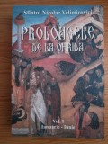 SF&Acirc;NTUL NICOLAE VELIMIROVICI-PROLOAGELE DE LA OHRIDA-VOL.1 IANUARIE-IUNIE