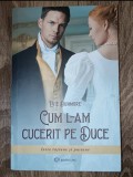 Carte "Cum l-am cucerit pe duce" Evie Dunmore