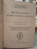 Metalurgia fontei, fierului si a otelului - St. Burileanu