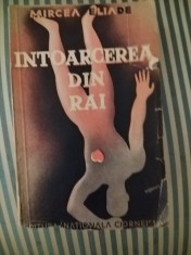 Mircea Eliade Intoarcerea din rai, editia princeps
