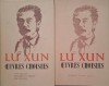 Oeuvres choisies. Nouvelles, poemes en prose et souvenirs (2 volume) &ndash; Lu Xun