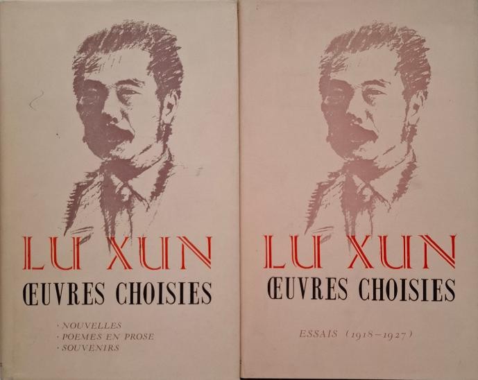 Oeuvres choisies. Nouvelles, poemes en prose et souvenirs (2 volume) &ndash; Lu Xun