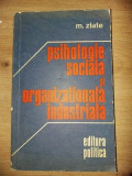 Psihologie sociala si organizationala industriala- M. Zlate