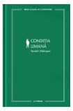Condiția umană (Vol. 40) - Hardcover - Andr&eacute; Malraux - Litera