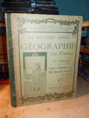 P. FONCIN - LA FRANCE ( FRANTA ) , LA DEUXIEME ANNEE DE GEOGRAPHIE , 1902 *