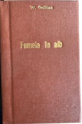 Femeia in alb Wilkie Collins foto