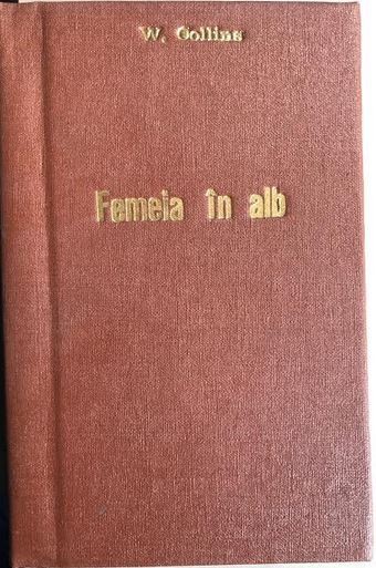 Femeia in alb Wilkie Collins