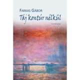 T&aacute;j kont&uacute;r n&eacute;lk&uuml;l - Farkas G&aacute;bor